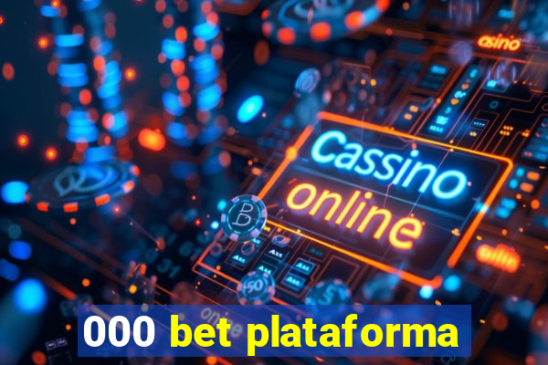 000 bet plataforma